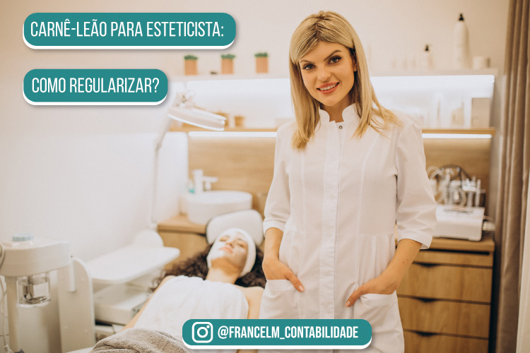 Carnê-leão para Esteticistas: Entenda este processo