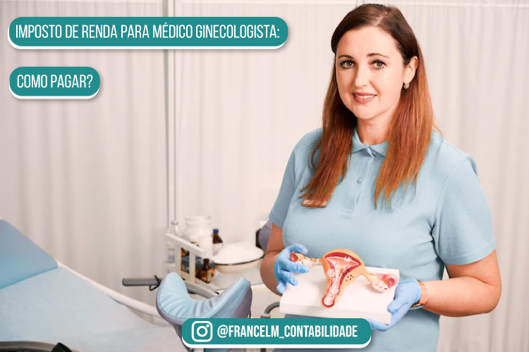 Imposto de renda para Médico Ginecologista: Entenda como funciona