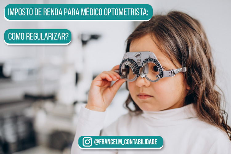 Imposto de renda para Médico Optometrista: Passo a passo