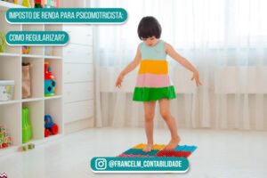Imposto de renda para Psicomotricista: Entenda o passo a passo