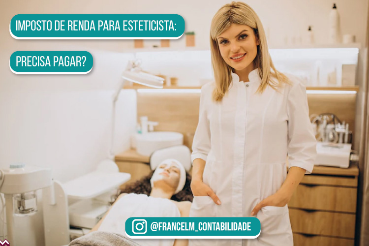 Imposto de renda para Esteticista: Como funciona?