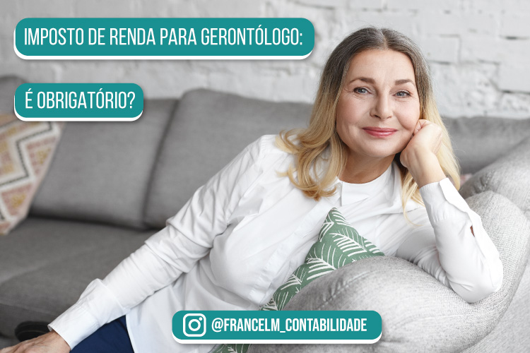 Imposto de renda para Gerontólogo: Entenda com a Francel Menezes Contabilidade