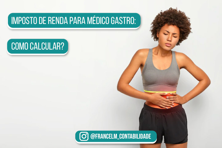 Imposto de renda para Médico Gastro: